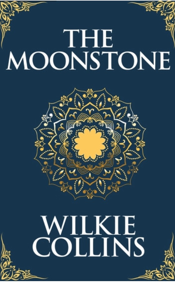 The Moonstone by Wilkie Collins